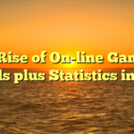 The Rise of On-line Gaming: Trends plus Statistics in 2024